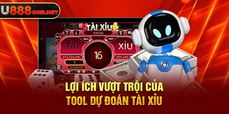 Lợi ích vượt trội của tool dự đoán Tài Xỉu 